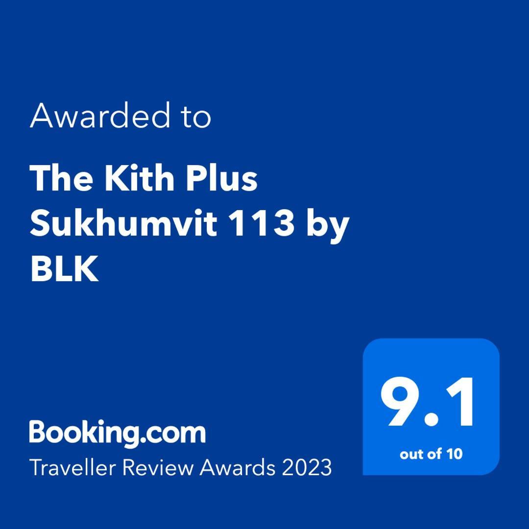 The Kith Plus Sukhumvit 113 By Blk Bangkok Eksteriør billede